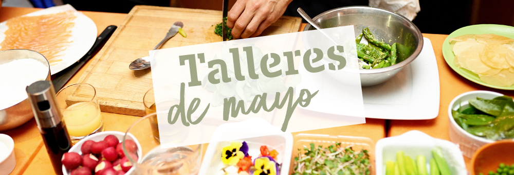 ¡Descubre y participa en los talleres y actividades de mayo que hemos preparado para ti!
