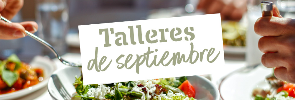 Apúntate a los talleres de septiembre, ¡te esperamos!