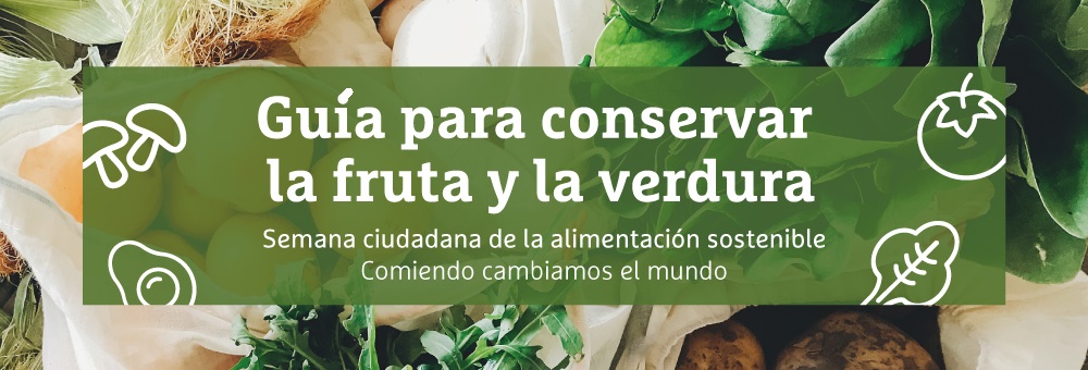 ¿Sabes cómo conservar la fruta y la verdura correctamente?