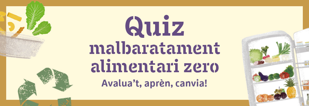 Descobreix la teva implicació en la lluita contra el malbaratament d’aliments
