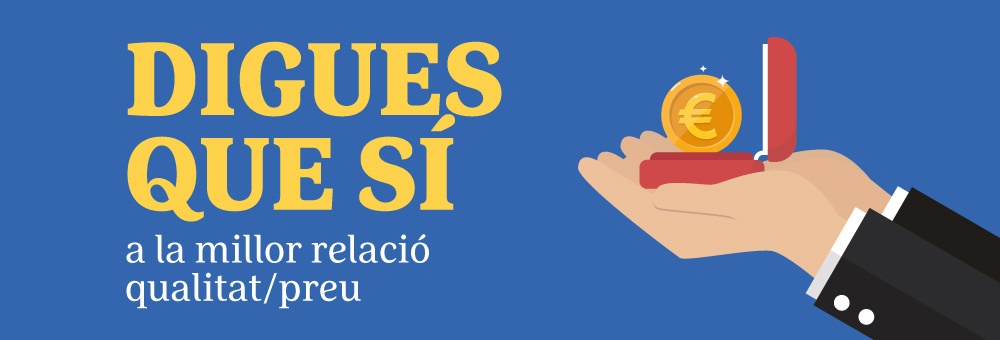 Fem oficial la relació qualitat/preu!
