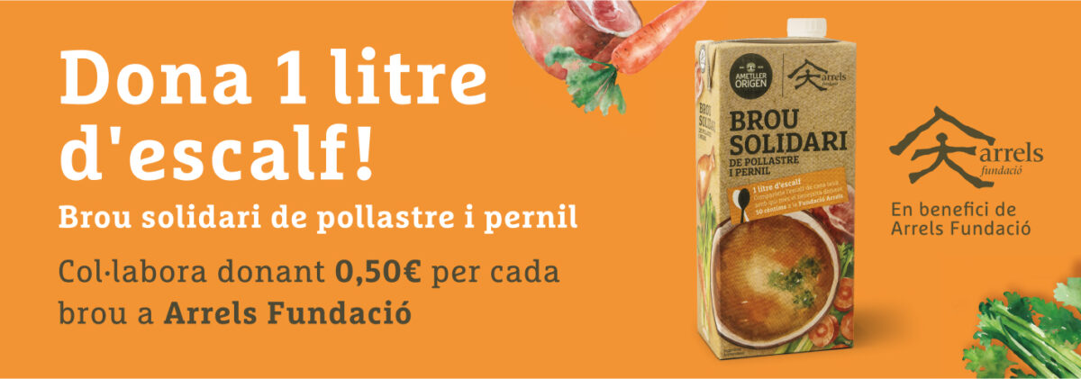 Compra el brou solidari i col·labora amb Arrels Fundació