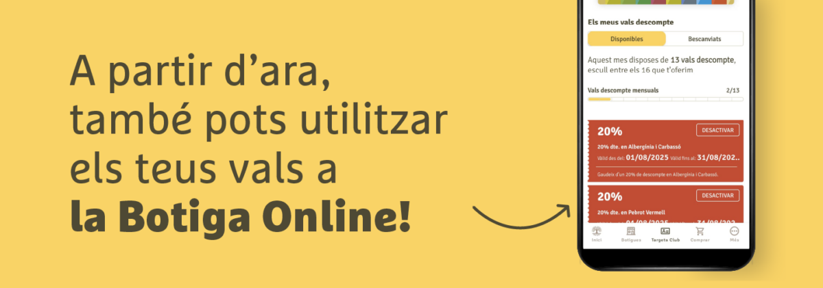 Ara, els cupons disponibles a l’app i els tiquets de compra també bescanviables a la botiga online!